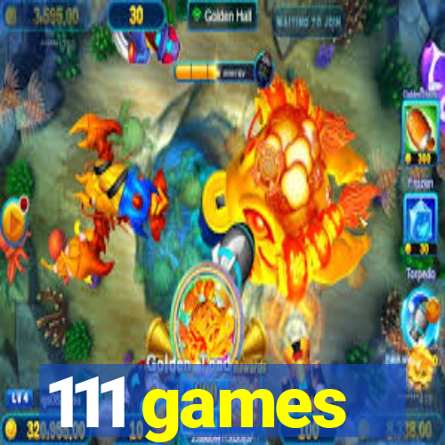 111 games
